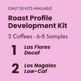 Roast Profile Development Kit: Las Flores Decaf & Los Nogales Low-Caf